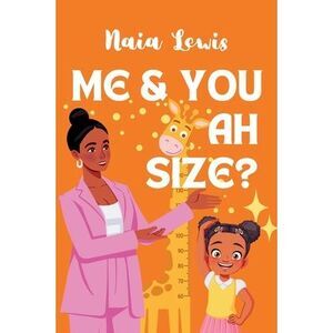 Me and You ah Size? -- Naia Lewis